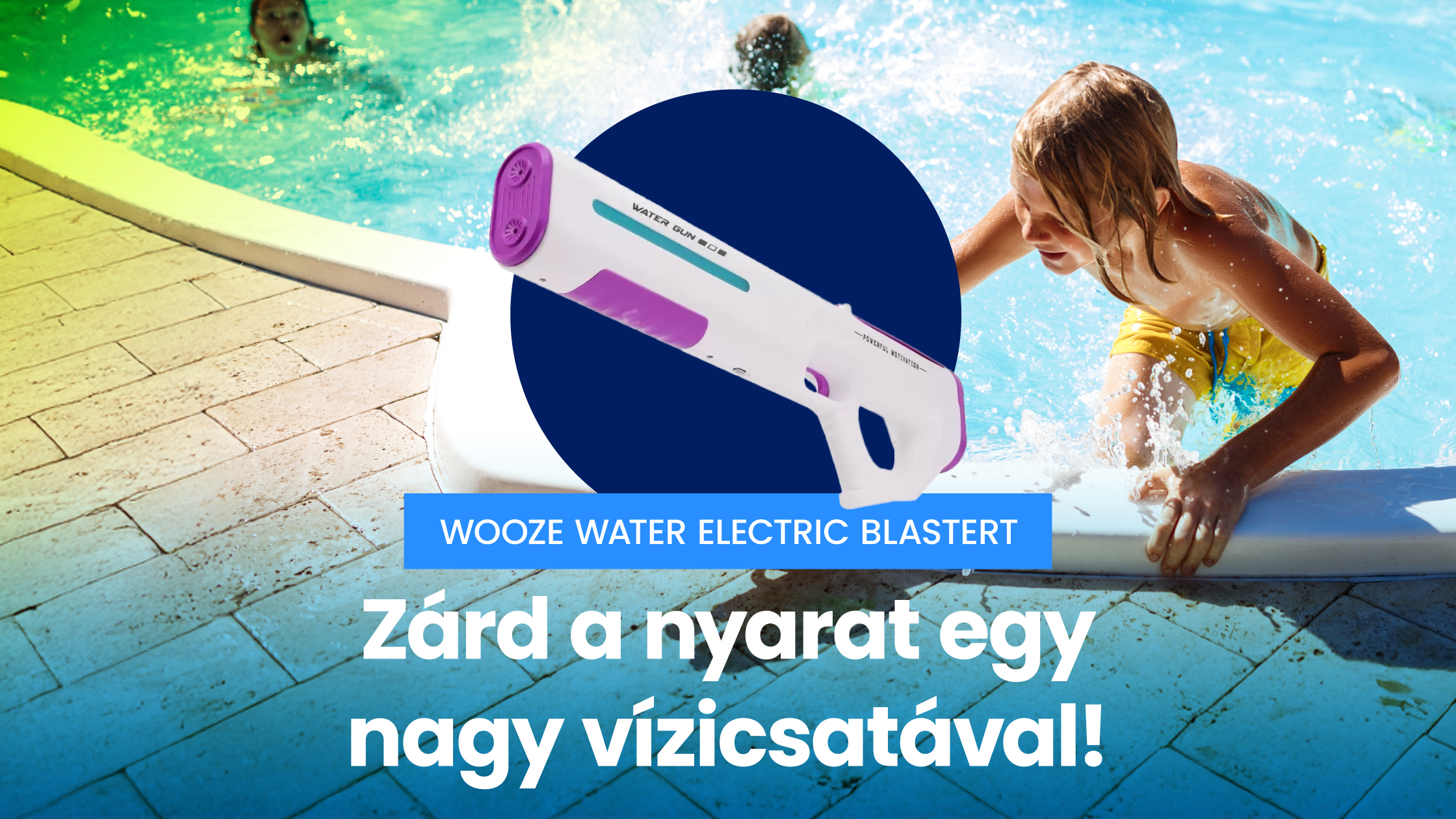 Zárd a nyarat egy nagy vízicsatával – próbáld ki a Wooze Water Electric Blastert